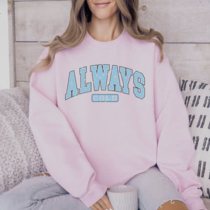 Always Cold Crewneck