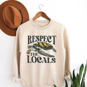 Respect the Locals Sweatshirt