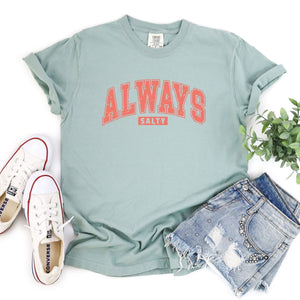 Always Salty Block Letters Tee