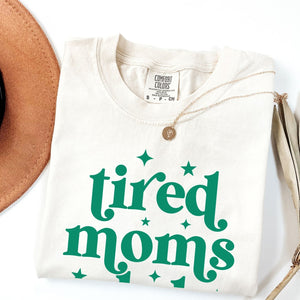 Tired Moms Club Tee