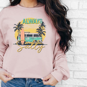 Always Salty Sweatshirt, Womenswear Soft Printed Sweatshirt, Trendy Cozy Oversized Top