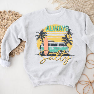 Always Salty Sweatshirt, Womenswear Soft Printed Sweatshirt, Trendy Cozy Oversized Top