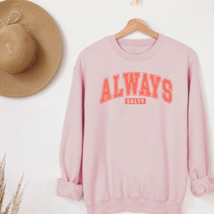 Always Salty Block Letter Crewneck Sweatshirt