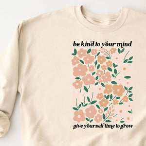 Be Kind to Your Mind Crewneck Sweatshirt