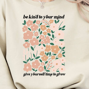 Be Kind to Your Mind Crewneck Sweatshirt