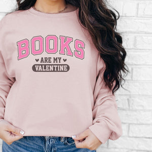 Books Are My Valentine Crewneck Sweatshirt, Womenswear Valentine's Day Soft Printed Sweatshirt, Cozy Love Day Oversized Top