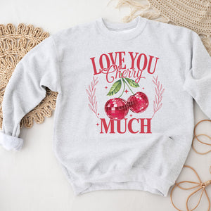 Love You Cherry Much Crewneck Sweatshirt, Womenswear Valentine's Day Soft Printed Sweatshirt, Cozy Love Day Oversized Top