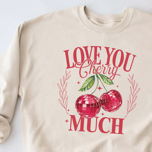 Love You Cherry Much Crewneck Sweatshirt, Womenswear Valentine's Day Soft Printed Sweatshirt, Cozy Love Day Oversized Top