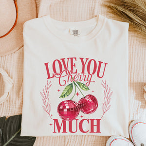 Love You Cherry Much Tee, Valentine's T-Shirt, Comfort Colors Shirt