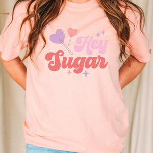 Hey Sugar Tee, Valentine's Day T-Shirt, Comfort Colors Shirt