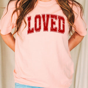 Loved Tee, Valentine's Day T-Shirt, Comfort Colors Shirt