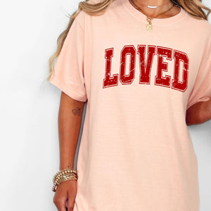 Loved Tee, Valentine's Day T-Shirt, Comfort Colors Shirt