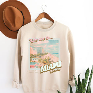 Take Me to Miami Sweatshirt