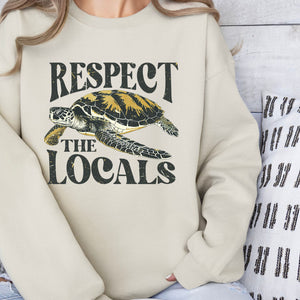 Respect the Locals Sweatshirt