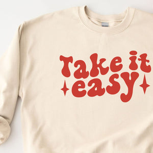 Take it Easy Crewneck Sweatshirt