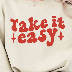 Take it Easy Crewneck Sweatshirt