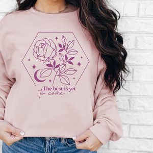 The Best Is Yet To Come Sweatshirt, Womenswear Soft Printed Sweatshirt, Trendy Cozy Oversized Top