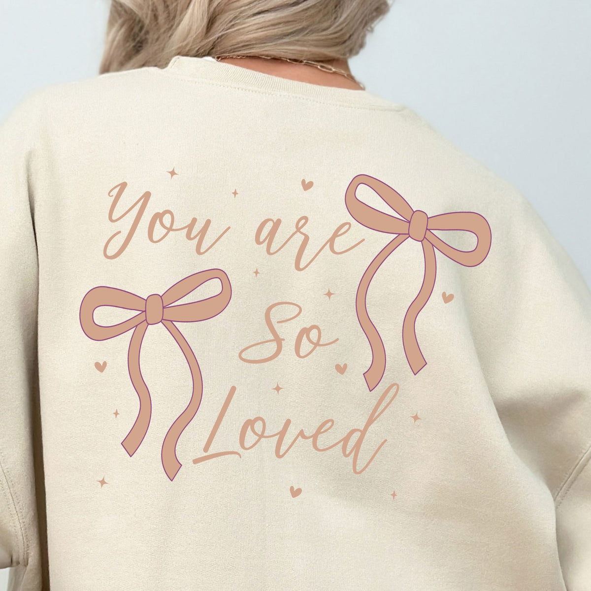 You Are So Loved Crewneck Sweatshirt