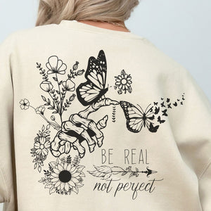 Be Real Crewneck Sweatshirt